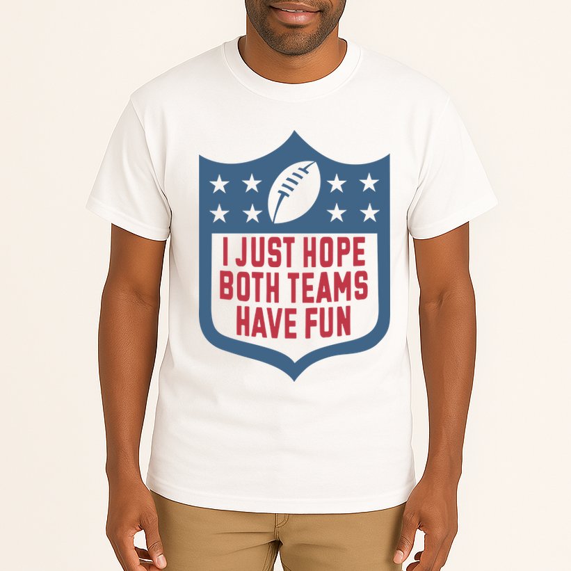 I Just Hope Both Teams Have Fun Tall T-Shirt