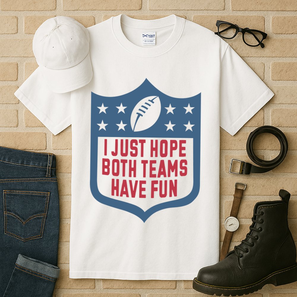I Just Hope Both Teams Have Fun Tall T-Shirt