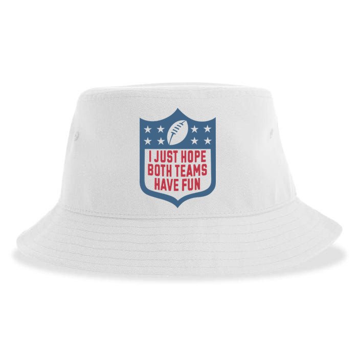 I Just Hope Both Teams Have Fun Sustainable Bucket Hat