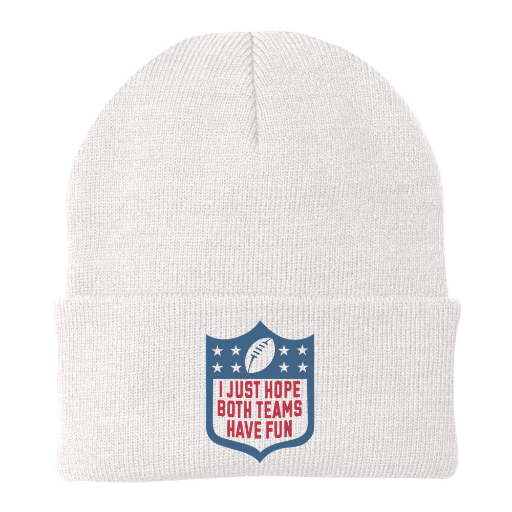 I Just Hope Both Teams Have Fun Beanie