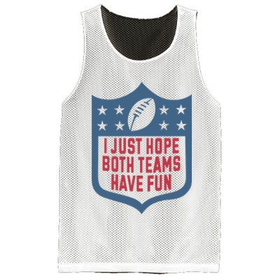 I Just Hope Both Teams Have Fun Mesh Reversible Basketball Jersey Tank