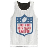 I Just Hope Both Teams Have Fun Mesh Reversible Basketball Jersey Tank
