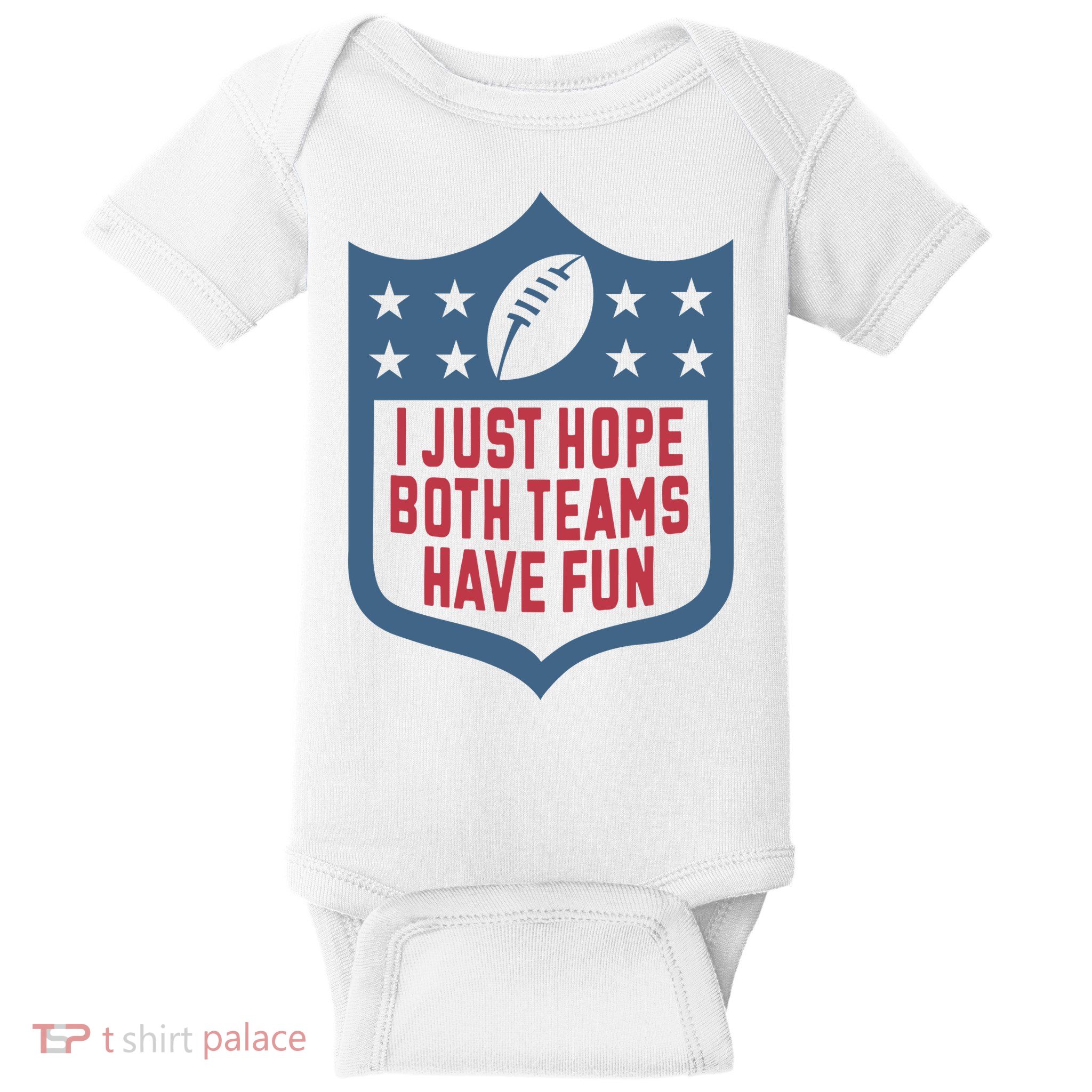 I Just Hope Both Teams Have Fun Baby Bodysuit