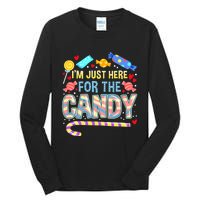 IM Just Here For The Candy Halloween Tall Long Sleeve T-Shirt