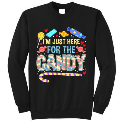 IM Just Here For The Candy Halloween Tall Sweatshirt