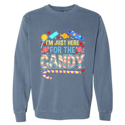 IM Just Here For The Candy Halloween Garment-Dyed Sweatshirt