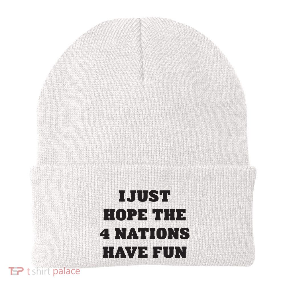 I Just Hope The 4 Nations Have Fun Knit Cap Winter Beanie