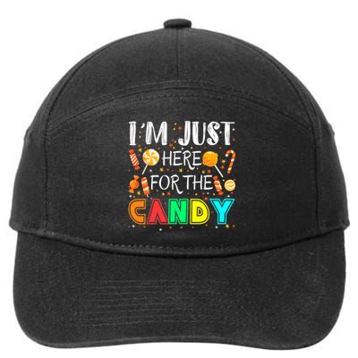 IM Just Here For The Candy Funny Halloween Or Xmas 7-Panel Snapback Hat