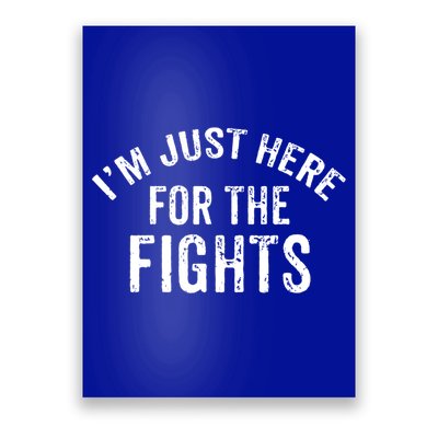 I'm Just Here For The Fights Funny Hockey Cute Gift Poster