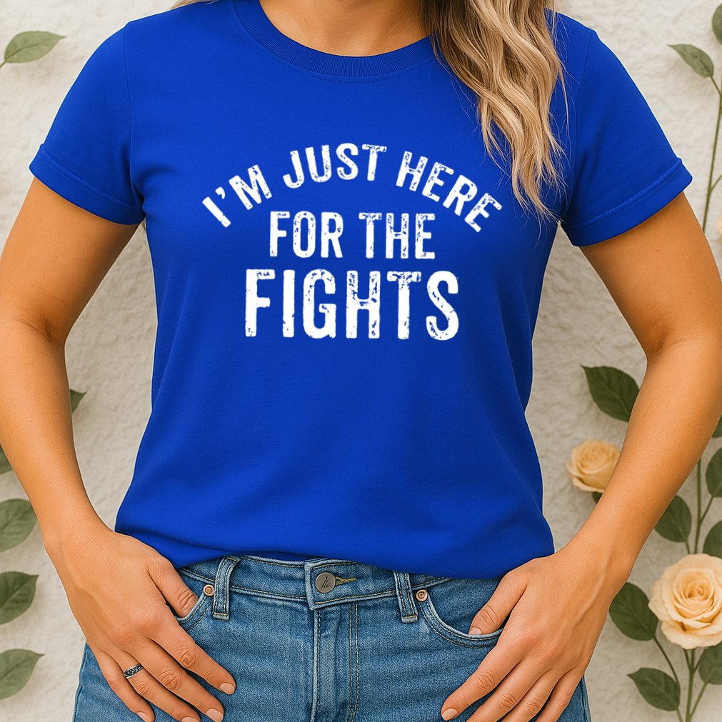 I'm Just Here For The Fights Funny Hockey Cute Gift Womens T-Shirt