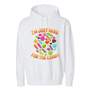 Im Just Here For The Candy Funny Halloween Pun Garment-Dyed Fleece Hoodie