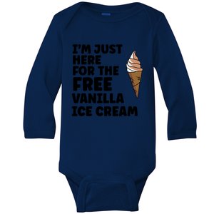 IM Just Here For The Free Ice Vanilla Cream Summer Gift Baby Long Sleeve Bodysuit