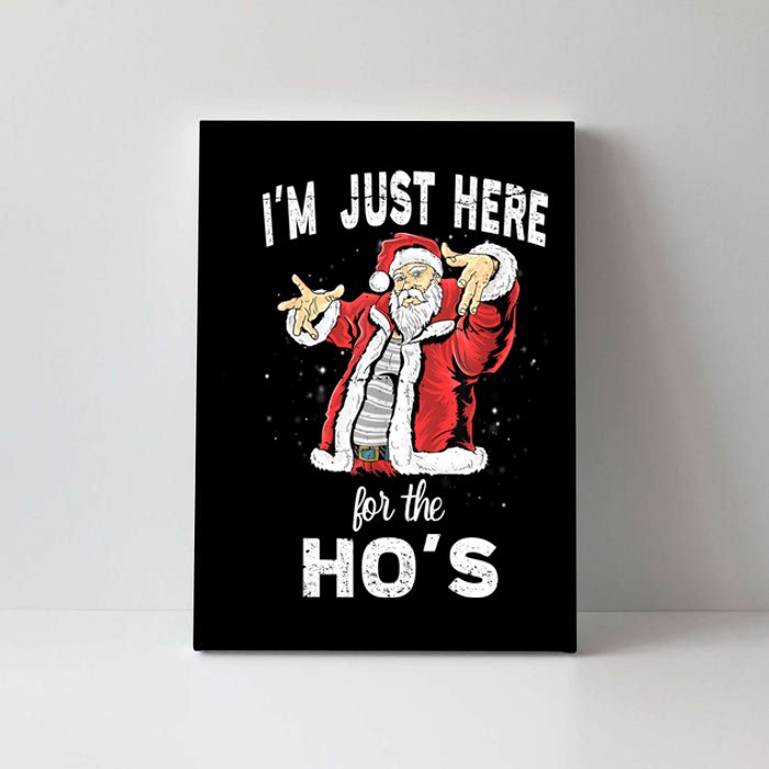 I'm Just Here For The Ho's, Funny Rude Christmas Santa Men Canvas