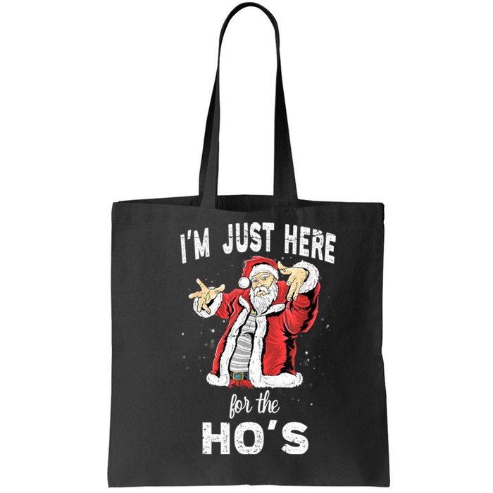 I'm Just Here For The Ho's, Funny Rude Christmas Santa Men Tote Bag