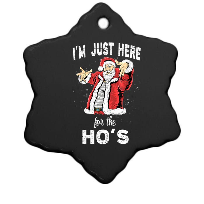 I'm Just Here For The Ho's, Funny Rude Christmas Santa Men Ceramic Star Ornament