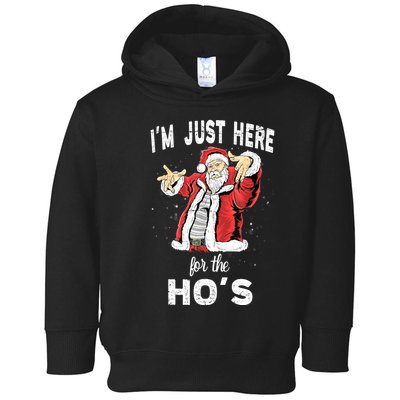 I'm Just Here For The Ho's, Funny Rude Christmas Santa Men Toddler Hoodie