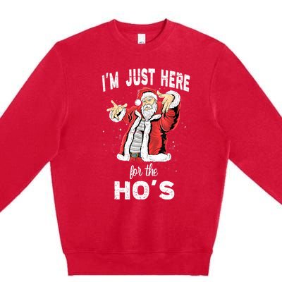 I'm Just Here For The Ho's, Funny Rude Christmas Santa Men Premium Crewneck Sweatshirt