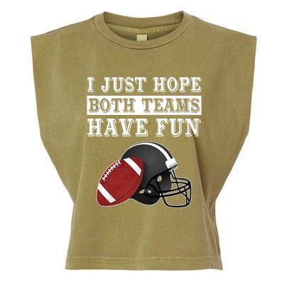 I Just Hope Both Teams Have Fun Funny Football Sarcastic Gift Garment-Dyed Women's Muscle Tee