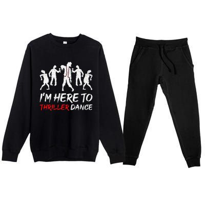 Im Just Here To Thriller Dance Halloween For Premium Crewneck Sweatsuit Set