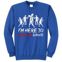 Im Just Here To Thriller Dance Halloween For Sweatshirt