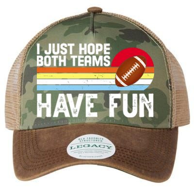 I Just Hope Both Teams Have Fun Retro Football Funny Legacy Tie Dye Trucker Hat