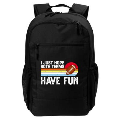 I Just Hope Both Teams Have Fun Retro Football Funny Backpack