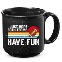 I Just Hope Both Teams Have Fun Retro Football Funny 15oz Campfire Ceramic Mug