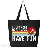 I Just Hope Both Teams Have Fun Retro Football Funny 25L Jumbo Tote