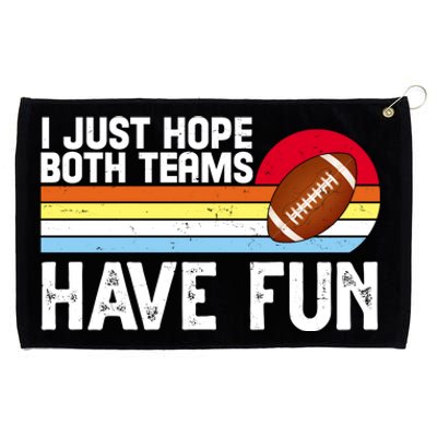 I Just Hope Both Teams Have Fun Retro Football Funny Grommeted Golf Towel