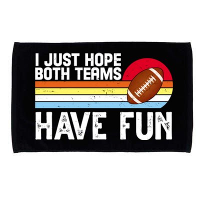 I Just Hope Both Teams Have Fun Retro Football Funny Microfiber Hand Towel