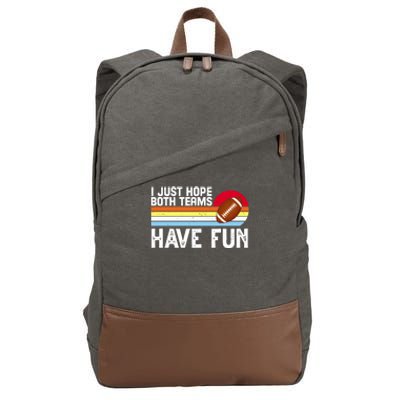 I Just Hope Both Teams Have Fun Retro Football Funny Cotton Canvas Backpack