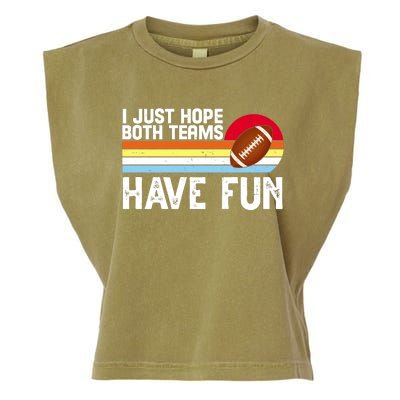 I Just Hope Both Teams Have Fun Retro Football Funny Garment-Dyed Women's Muscle Tee