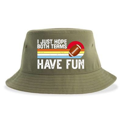 I Just Hope Both Teams Have Fun Retro Football Funny Sustainable Bucket Hat