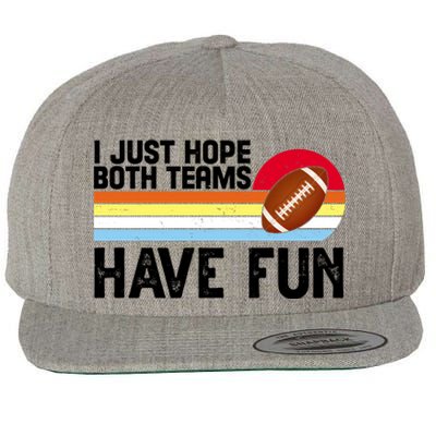 I Just Hope Both Teams Have Fun Retro Football Funny Wool Snapback Cap