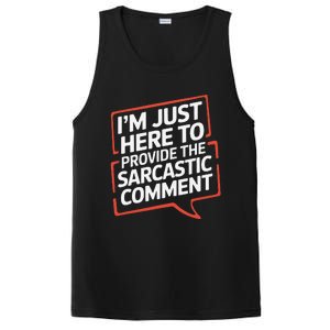 I’M Just Here To Provide The Sarcastic Commentary Sarcasm PosiCharge Competitor Tank