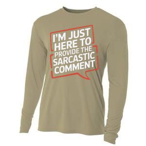 I’M Just Here To Provide The Sarcastic Commentary Sarcasm Cooling Performance Long Sleeve Crew