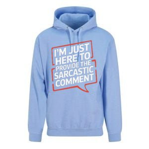 I’M Just Here To Provide The Sarcastic Commentary Sarcasm Unisex Surf Hoodie