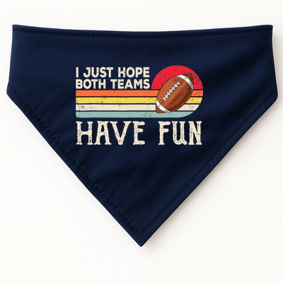 I Just Hope Both Teams Have Fun Wo Or Funny Football USA-Made Doggie Bandana