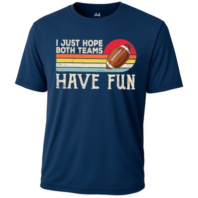 I Just Hope Both Teams Have Fun Wo Or Funny Football Performance Shirt