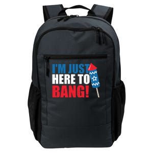 Im Just Here To Bang Firework 4th Of July Daily Commute Backpack