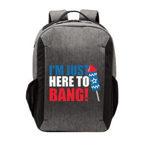 Im Just Here To Bang Firework 4th Of July Vector Backpack