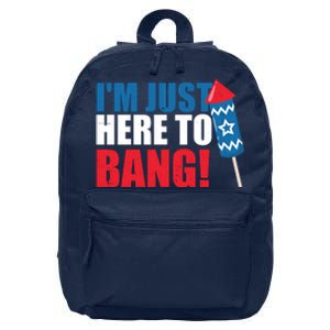 Im Just Here To Bang Firework 4th Of July 16 in Basic Backpack