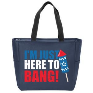 Im Just Here To Bang Firework 4th Of July Zip Tote Bag