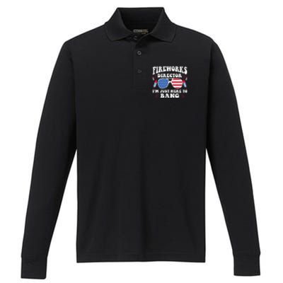 Im Just Here To Bang Fireworks Director 4th Of July Performance Long Sleeve Polo