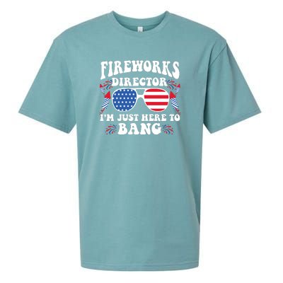 Im Just Here To Bang Fireworks Director 4th Of July Sueded Cloud Jersey T-Shirt