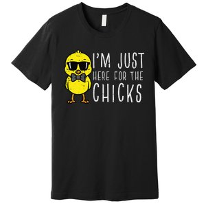 Im Just Here For The Chicks Cute Easter Premium T-Shirt