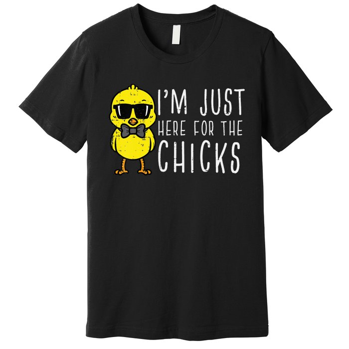 Im Just Here For The Chicks Cute Easter Premium T-Shirt