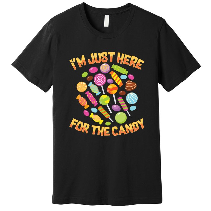 IM Just Here For The Candy Funny Halloween Pun Premium T-Shirt