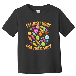 IM Just Here For The Candy Funny Halloween Pun Toddler T-Shirt