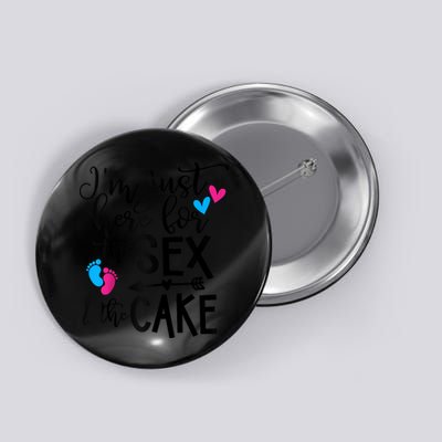 Im Just Here For The Sex And The Cake Gender Reveal Party Raglan Baseball Button